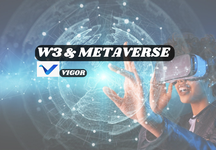 W3 AND METAVERSE